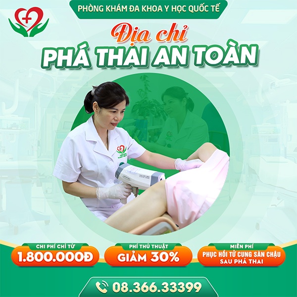 Ưu đãi chi phí phá thai tại phòng khám đa khoa Y Học Quốc Tế mới nhất