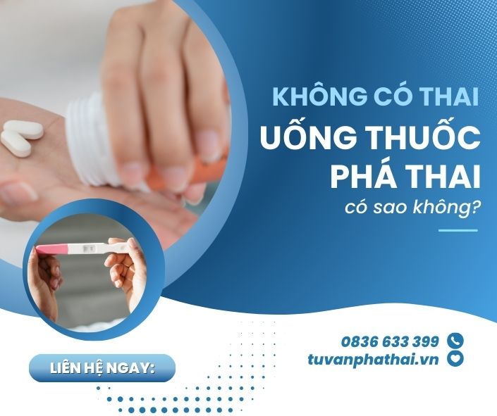 khong-co-thai-uong-thuoc-pha-thai-co-sao-khong
