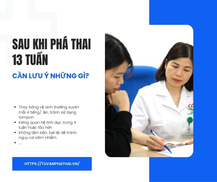 SAU KHI PHÁ THAI 13 TUẦN CẦN LƯU Ý NHỮNG GÌ