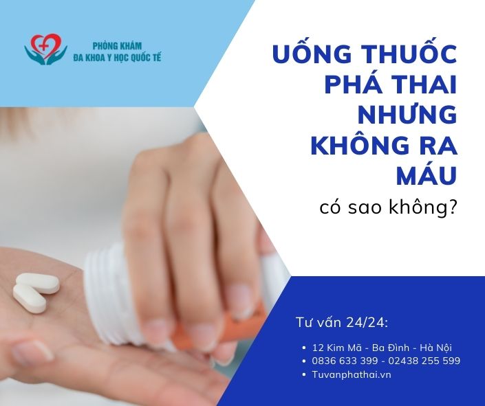 uong-thuoc-pha-thai-nhung-khong-ra-mau-co-sao-khong